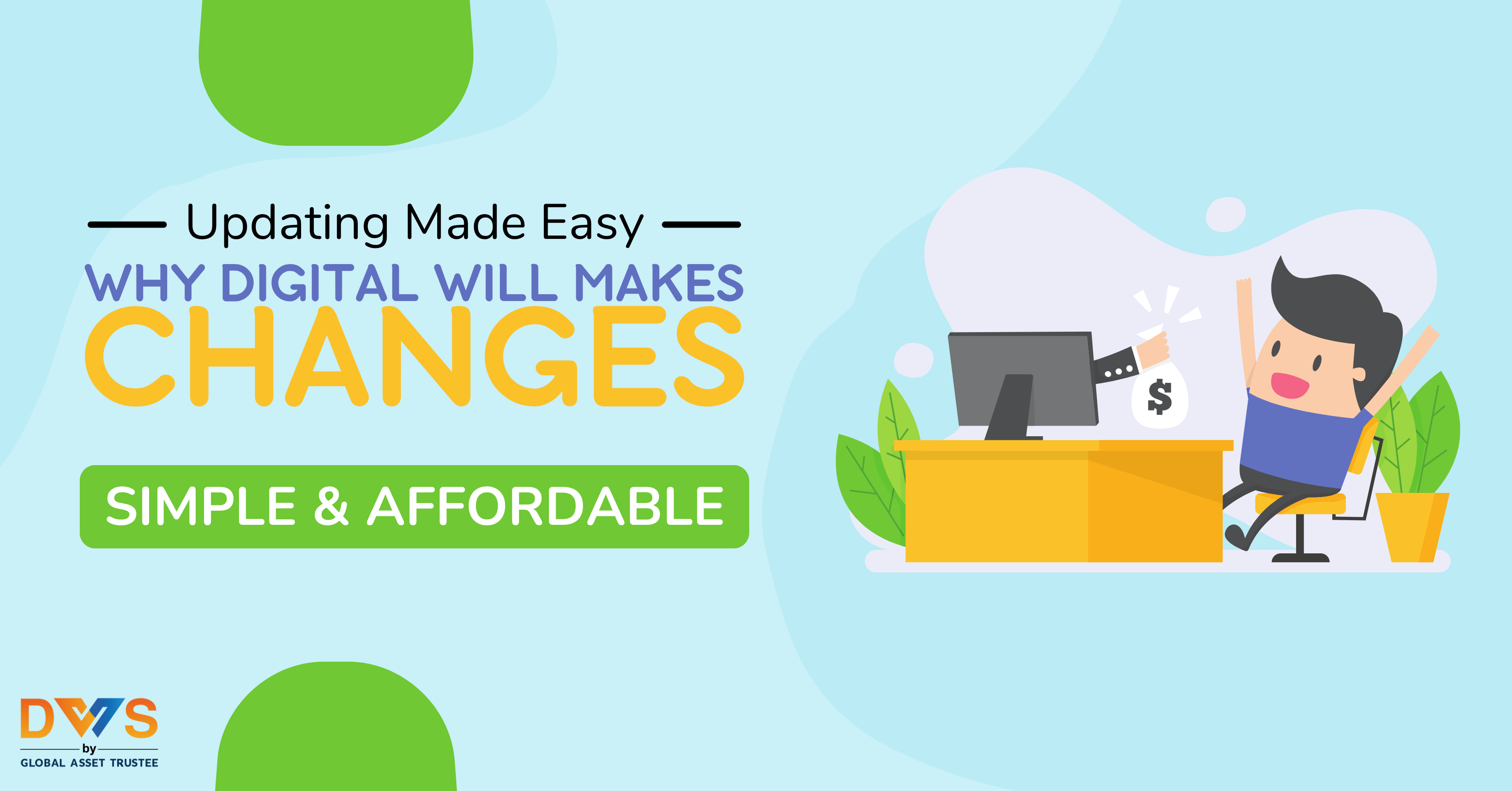 Updating Made Easy: Why a Digital Will Makes Changes Simple and Affordable